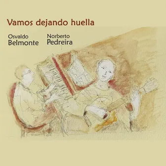 Vamos dejando huella by Norberto Pedreira