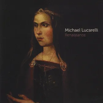 Renaissance by Michael Lucarelli