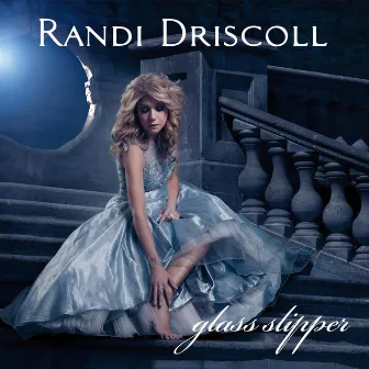 Glass Slipper by Randi Driscoll