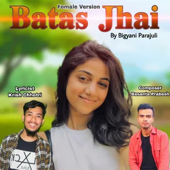 Batas Jhai by Bigyani Parajuli