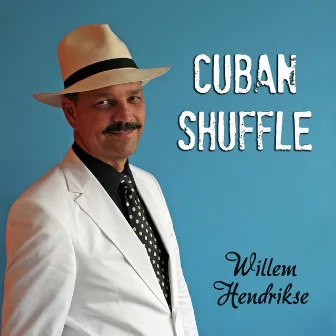 Cuban Shuffle (English Version) by Willem Hendrikse