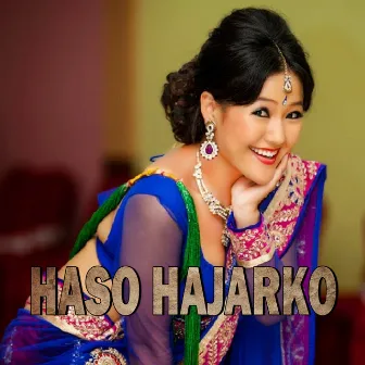 HASO HAJARKO by Sagar Birahi