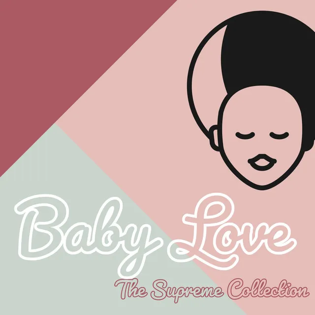 Baby Love - The Supreme Collection