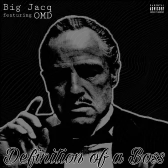 Definition Of A Boss by Big Jacq