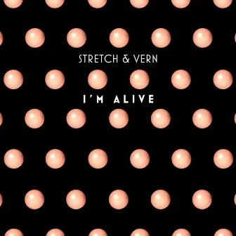 I'm Alive (Prins Thomas Diskomix) by Stretch & Vern