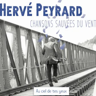 Au ciel de tes yeux by Hervé Peyrard