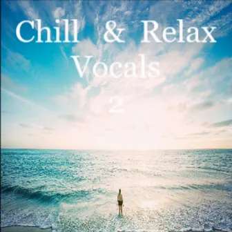 Chill&Relax Vocals(2) by Re-lax