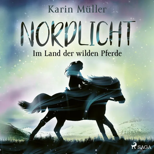 Kapitel 1 & Kapitel 2.1 - Nordlicht, Band 01: Im Land der wilden Pferde