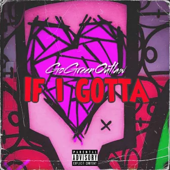 If I Gotta by JR Hendrixx