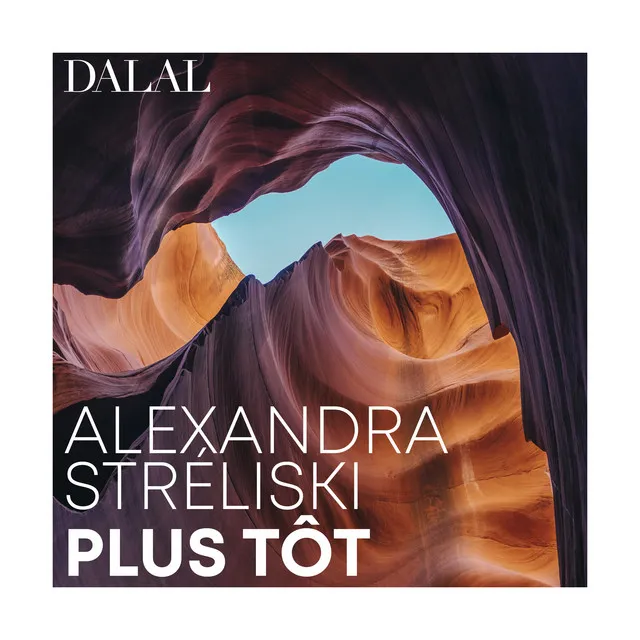 Alexandra Streliski: Plus tôt