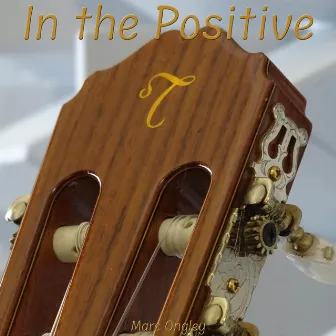 In the Positive by Marc Ongley