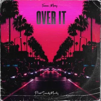 Over It by Tween Mozy