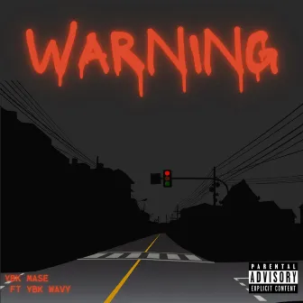 Warning by YBK Mase