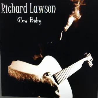 Glow Baby by Richard Lawson