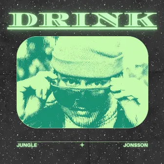 DRINK by Jungle Jonsson