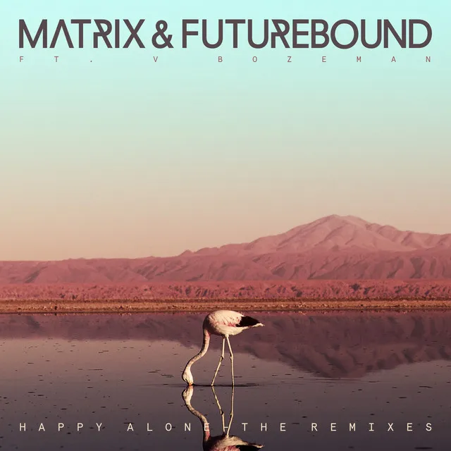 Happy Alone (feat. V. Bozeman) - Extended Mix