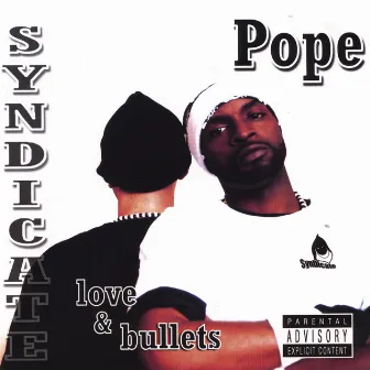 Love & Bullets by Pope