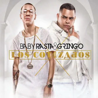 Los Cotizados by Baby Rasta & Gringo