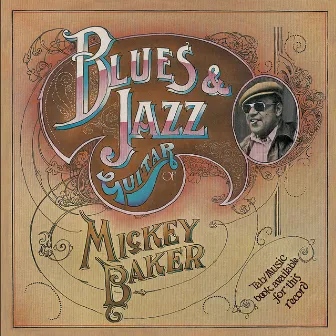 Blues & Jazz Guitar of Mickey Baker by Mickey Baker