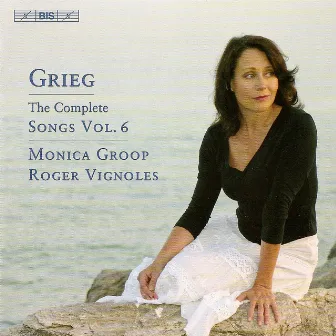 Grieg, E.: Songs (Complete), Vol. 6 by Monica Groop