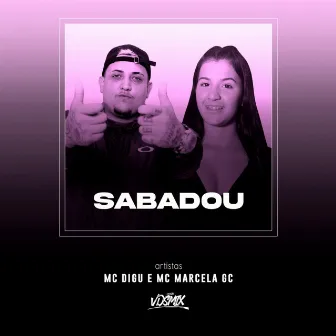 Sabadou by Mc Marcela GC