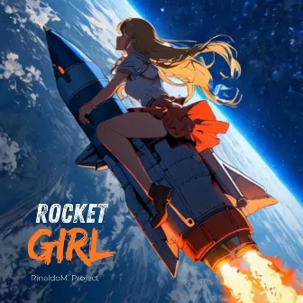 Rocket Girl by RinaldoM. Project