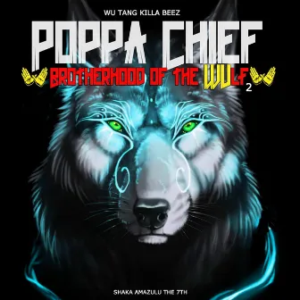 Brotherhood of the Wulf, Pt. 2 by Popa Chief