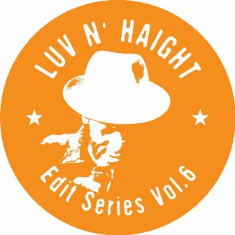 Luv N' Haight: Edit Series, Vol. 6 by Turner Brothers