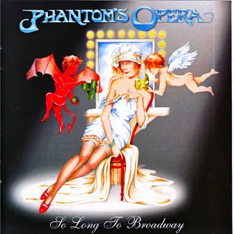 So Long To Broadway by Phantom's Opera