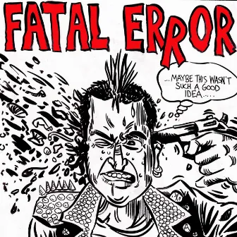 To Err is Human by Fatal Error