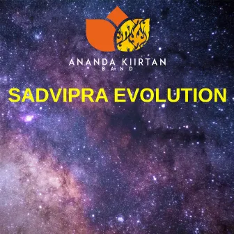 Sadvipra Evolution by Ananda Kiirtan Band