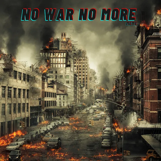 No War No More