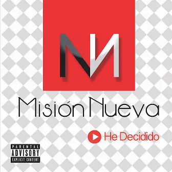 He Decidido by Misión Nueva