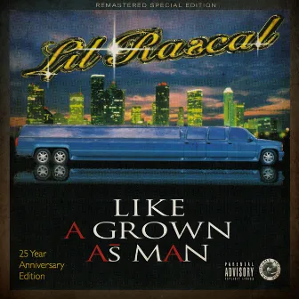 Like A Grown As Man (Remastered) by Lil' Rascal