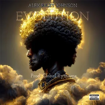 EVOLUTION by Alex Bugsy Johnson