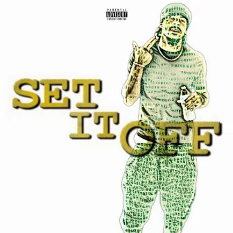 Set It Off by Gwap Santana