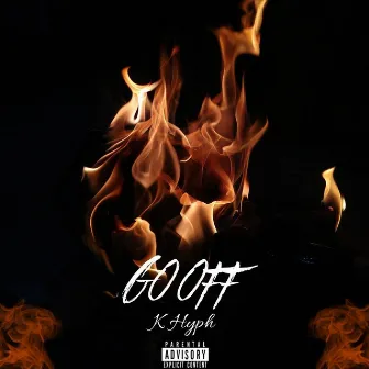 Go Off by K Hyph