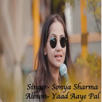 Yaad Aaye Pal by Sonya Sharma