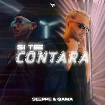 Si Te Contara by Seppe & Gama