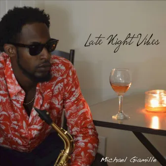 Late Night Vibes by Michael Giamille