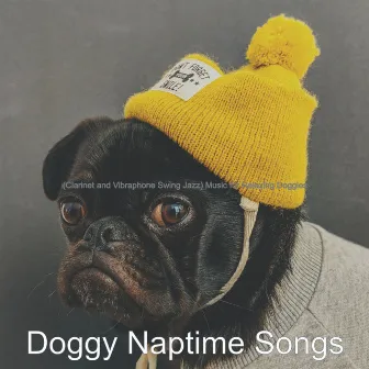 (Clarinet and Vibraphone Swing Jazz) Music for Relaxing Doggies by Doggy Naptime Songs