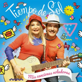 Mis Canciones Voladoras by Duo Tiempo de Sol