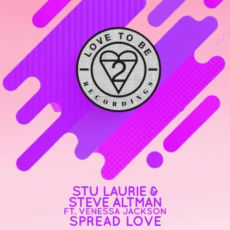 Spread Love by Stu Laurie