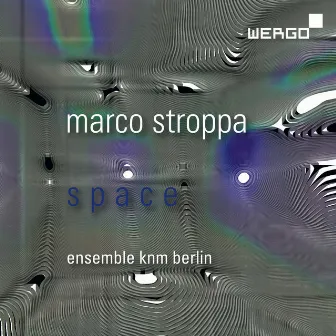 Marco Stroppa: Space by Unknown Artist