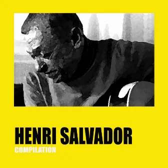 Henri Salvador Compilation by Henri Salvador