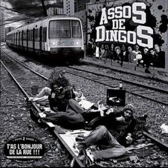 T' as L'Bonjour De La Rue by Assos De Dingos