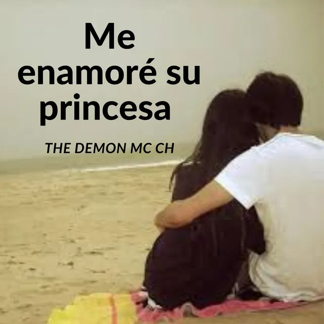 Me Enamoré de Su Princesa