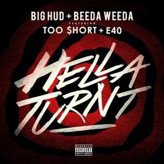 Hella Turnt (feat. Too $hort) [Remix] by Big Hud