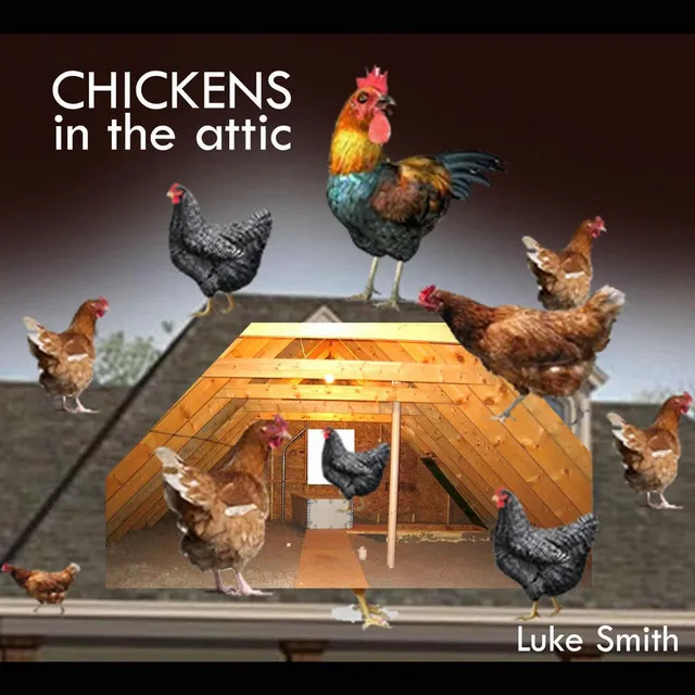 Chickens in the Attic