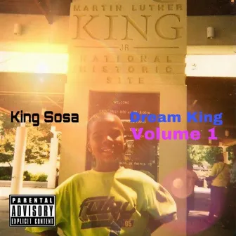 Dream King Vol. 1 by King Sosa